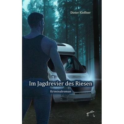 Im Jagdrevier des Riesen, Taschenbuch von Dieter Kleffner, Edition Paashaas Verlag EPV, 978-3-96174-114-4