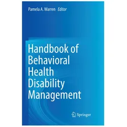 Handbook of Behavioral Health Disability Management, Fachbücher von Pamela A. Warren