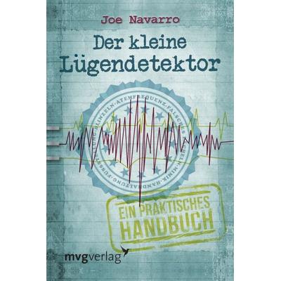 Der kleine Lügendetektor, Taschenbuch von Joe Navarro, Mvg, 978-3-86882-431-5