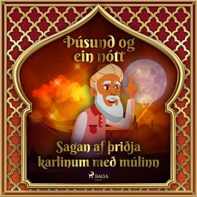 Sagan af þriðja karlinum með múlinn - One Thousand and One Nights, Audio, 9788726889475