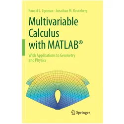 Multivariable Calculus with MATLAB., Fachbücher von Jonathan M. Rosenberg, Ronald L. Lipsman