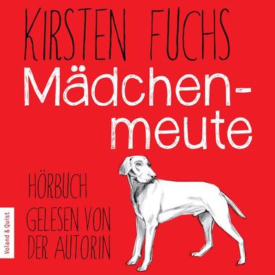 Mädchenmeute - Kirsten Fuchs, Download, 9783863912956