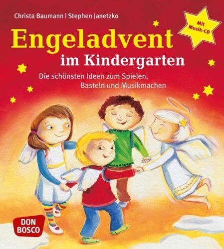 Stephen Janetzko - Engeladvent im Kindergarten - Die schönsten Ideen zum Spielen, Basteln und Musik machen - Preis vom 13.10.2026 11:25:28 h