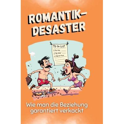 Romantik-Desaster, Gebundene Ausgabe von Lena Schmid, BoD - Books on Demand, 978-3-7591-5085-1