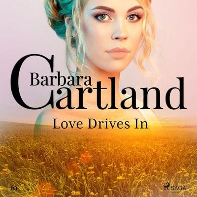 Love Drives In (Barbara Cartland's Pink Collection 10) - Barbara Cartland, Audio, 9788711674796