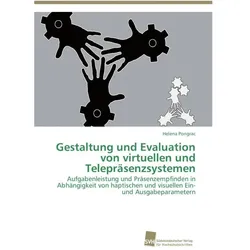 Gestaltung und Evaluation von virtuellen und Telepräsenzsystemen, Sachbücher von Helena Pongrac