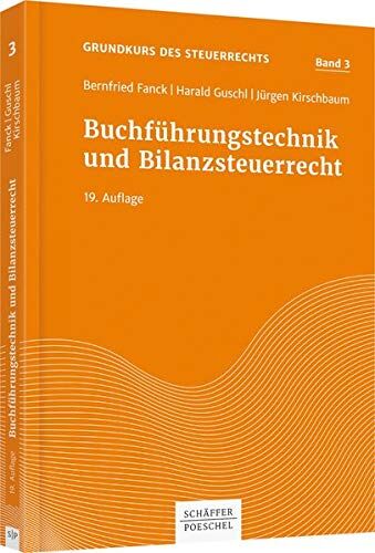 Bernfried Fanck - Fanck, Grundkurs 3: Buchführungstechnik und Bilanzsteuerrecht (Grundkurs des Steuerrechts) - Preis vom 09.10.2026 07:28:09 h