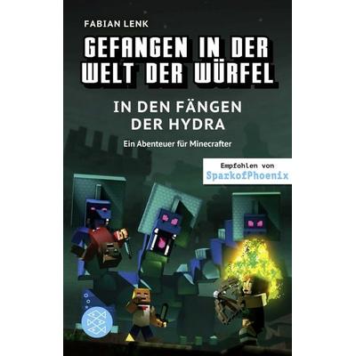 Gefangen in der Welt der Würfel. In den Fängen der Hydra. Ein Abenteuer für Minecrafter, Gebundene Ausgabe von Fabian Lenk, Fischer Sauerländer