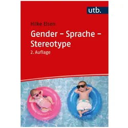Gender - Sprache - Stereotype, Fachbücher von Hilke Elsen