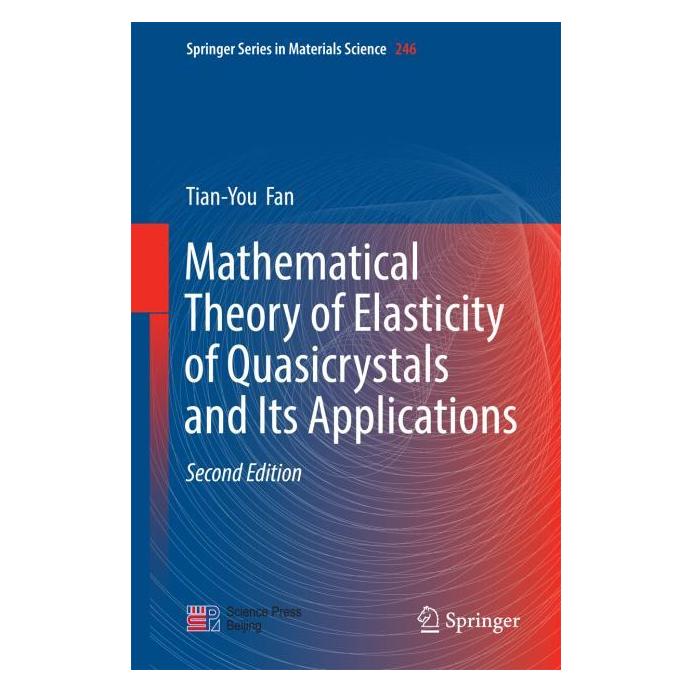 Springer Mathematical Theory of Elasticity of Quasicrystals and Its Applications (Englisch, Hardcover, Tian-You Fan) (9789811019821)