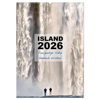 Island 2026 - Einzigartige Natur hautnah erleben (Wandkalender 2026 DIN A2 hoch), CALVENDO Monatskalender