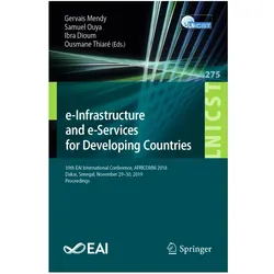 e-Infrastructure and e-Services for Developing Countries, Fachbücher von Ibra Dioum, Samuel Ouya, Gervais Mendy, Ousmane Thiaré