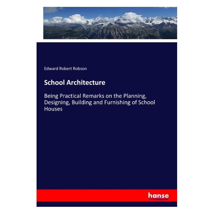 Hansebooks School Architecture (Softcover, Edward Robert Robson) (57134904)