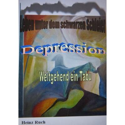 Depression, Taschenbuch von Heinz Ruch, Epubli, 978-3-7584-8319-6