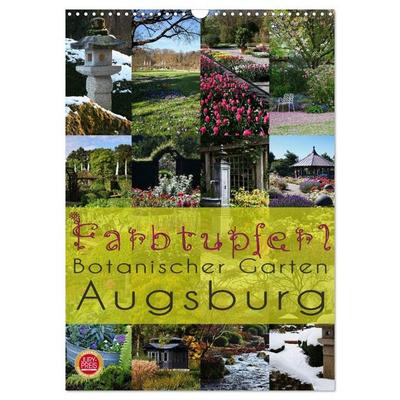 Farbtupferl - Botanischer Garten Augsburg (Wandkalender 2026 DIN A3 hoch), CALVENDO Monatskalender