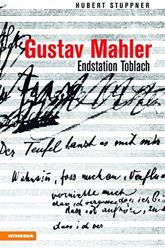 Hubert Stuppner - Gustav Mahler: Endstation Toblach - Preis vom 10.10.2026 11:48:34 h