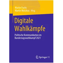 Digitale Wahlkämpfe, Fachbücher von Martin Fuchs, Martin Motzkau