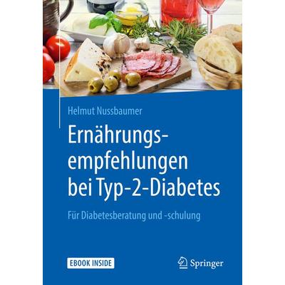 Ernährungsempfehlungen bei Typ-2-Diabetes, Set von Helmut Nussbaumer, Springer Berlin, 978-3-662-57807-0