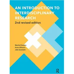 An Introduction to Interdisciplinary Research, Fachbücher von Machiel Keestra, Anne Uilhoorn, Jelle Zandveld
