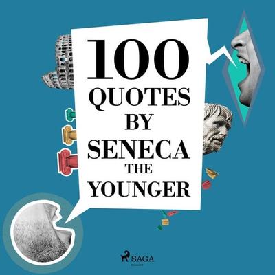 100 Quotes by Seneca the Younger - Seneca the Younger, Audio, 9782821178496