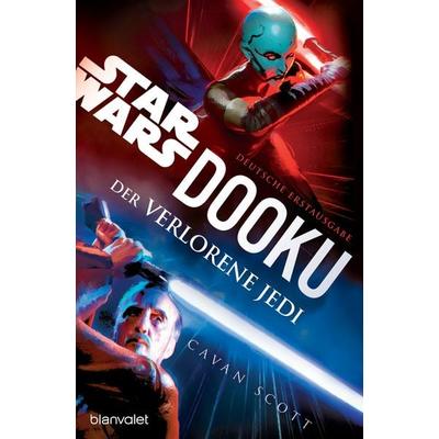 Star Wars™ Dooku - Der verlorene Jedi, Taschenbuch von Cavan Scott, Blanvalet, 978-3-7341-6264-0