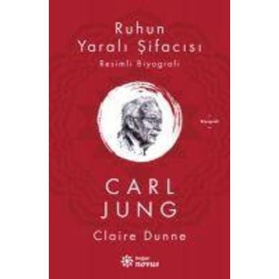Ruhun Yarali Sifacisi, Taschenbuch von Carl Jung,Claire Dunne, Dogan Novus Yayinlari