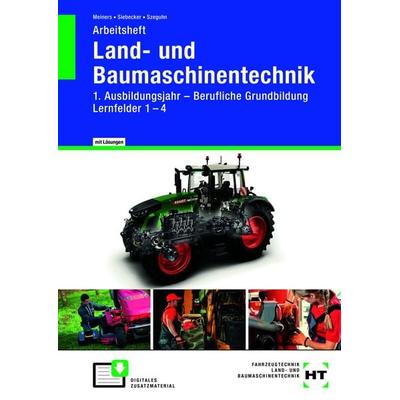Arbeitsheft Land- und Baumaschinentechnik 1. Ausbildungsjahr, Taschenbuch von Hermann Meiners,Ralf Siebecker,Stefanie Szeguhn, Europa-Lehrmittel,