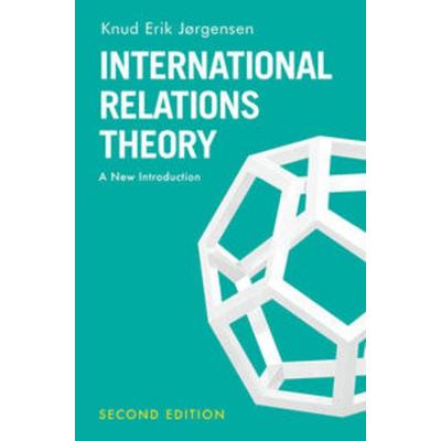 International Relations Theory, Gebundene Ausgabe von Knud Erik Jørgensen, Macmillan Education Elt, 978-1-137-60445-3