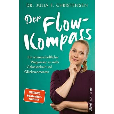 Der Flow-Kompass, Taschenbuch von Julia F. Christensen, Ullstein Paperback, 978-3-86493-255-7