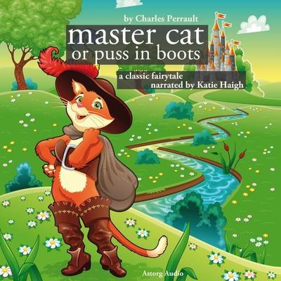 The Master Cat or Puss in Boots, a fairytale - Charles Perrault, Audio, 9782821106338