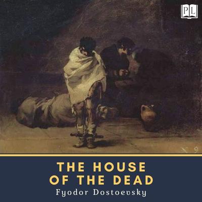 The House of the Dead - Fyodor Dostoevsky, Audio, 4099995472028