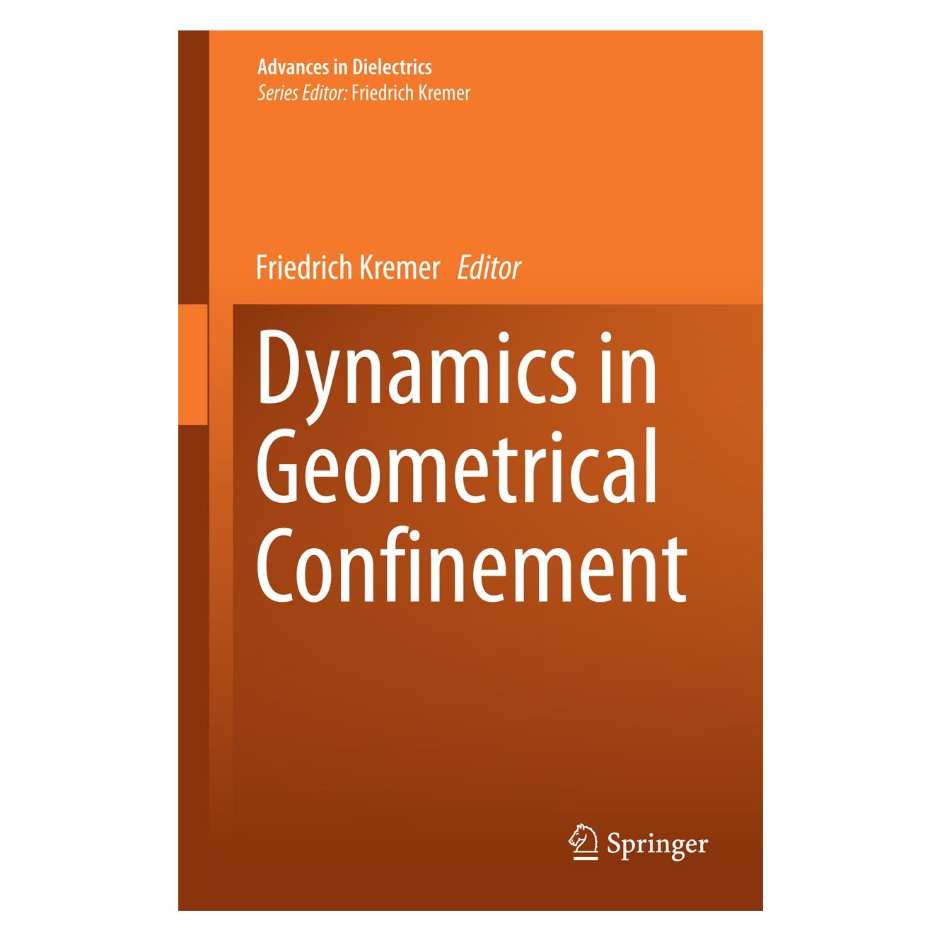 Springer Dynamics in Geometrical Confinement (Englisch, Hardcover, Friedrich Kremer) (9783319060996)