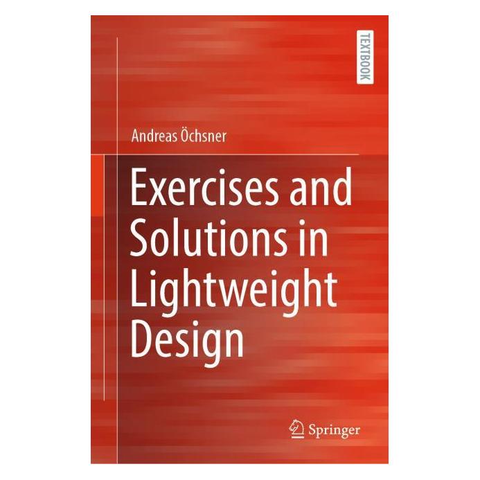 Springer Exercises and Solutions in Lightweight Design (Englisch, Hardcover, Andreas Öchsner) (60797791)