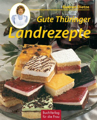 Gudrun Dietze - Gute Thüringer Landrezepte: Kirmeskuchen & andere Köstlichkeiten - Preis vom 19.10.2026 19:33:35 h