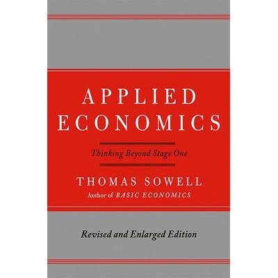 Applied Economics, Gebundene Ausgabe von Thomas Sowell, Perseus Books, 978-0-465-00345-7