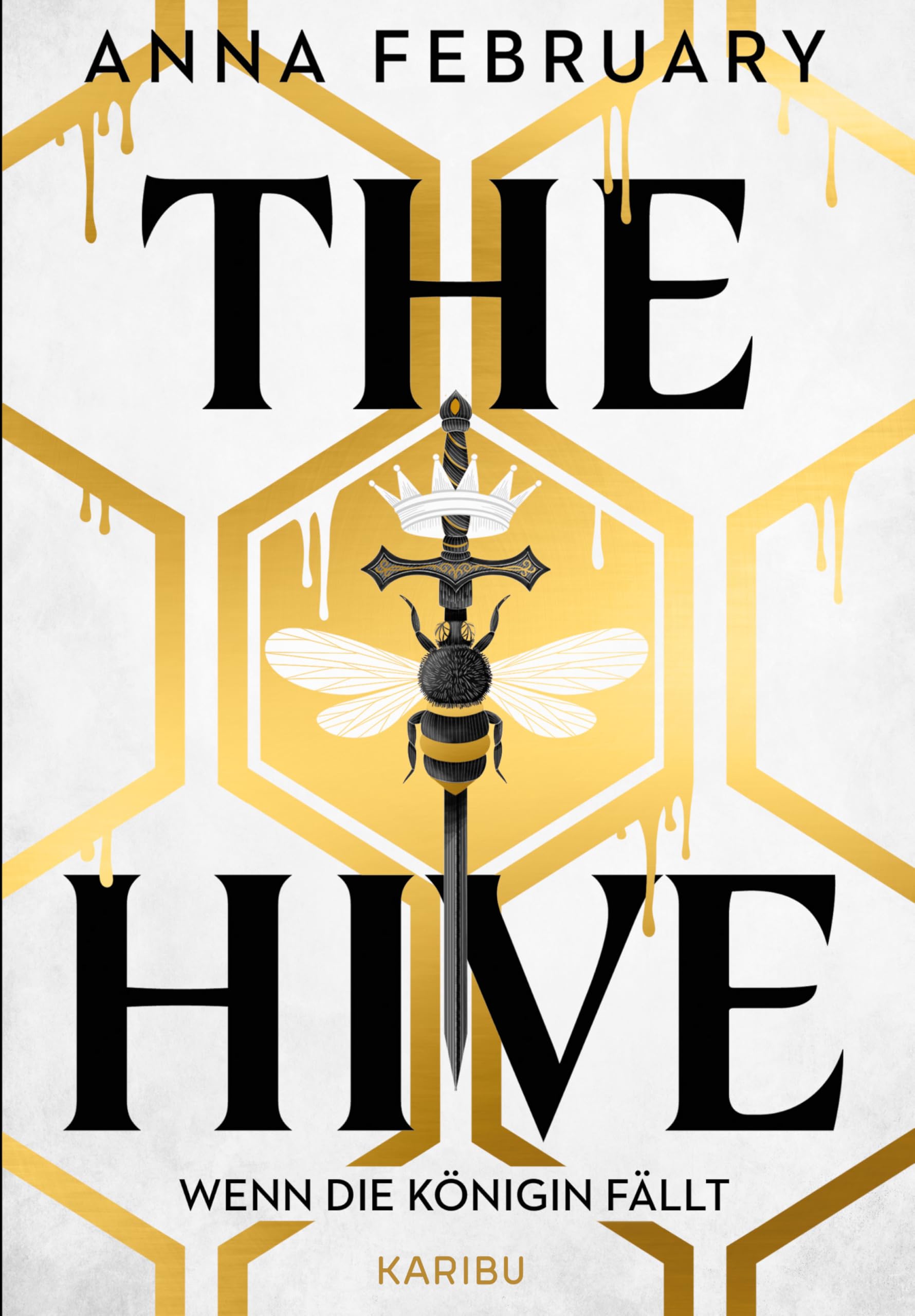 Anna February - The Hive – Wenn die Königin fällt: Fesselnde YA-Dystopie mit fantastischen Elementen und Goldfolienausstattung - Preis vom 30.09.2026 09:01:18 h