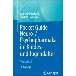 Pocket Guide Neuro-/Psychopharmaka im Kindes- und Jugendalter, Fachbücher von Andreas Warnke, Manfred Gerlach