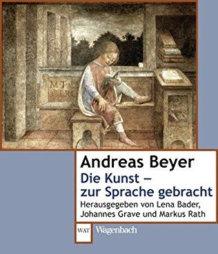 Andreas Beyer - Die Kunst - zur Sprache gebracht (WAT) - Preis vom 02.10.2026 23:42:20 h