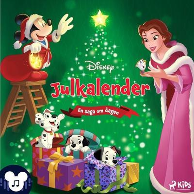Disney Julkalender – En saga om dagen – Med ljud och musik! - Walt Disney, Audio, 9788727194127