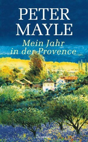 Peter Mayle - Mein Jahr in der Provence - Preis vom 11.10.2026 15:43:13 h