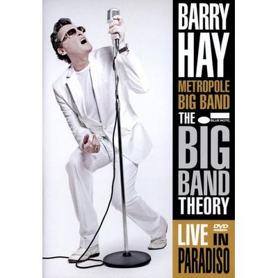 Barry Hay - The Big Band Theory/Live in Paradiso - Barry Hay, DVD