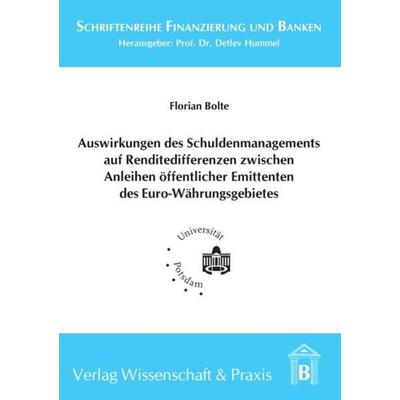 Auswirkungen des Schuldenmanagements auf Renditedifferenzen zwischen Anleihen öffentlicher Emittenten des Euro-Währungsgebietes., Taschenbuch von