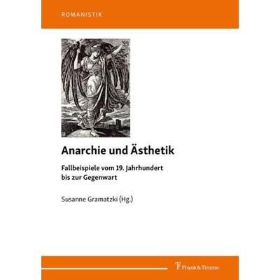 Anarchie und Ästhetik, Taschenbuch von , Frank & Timme, 978-3-7329-0765-6