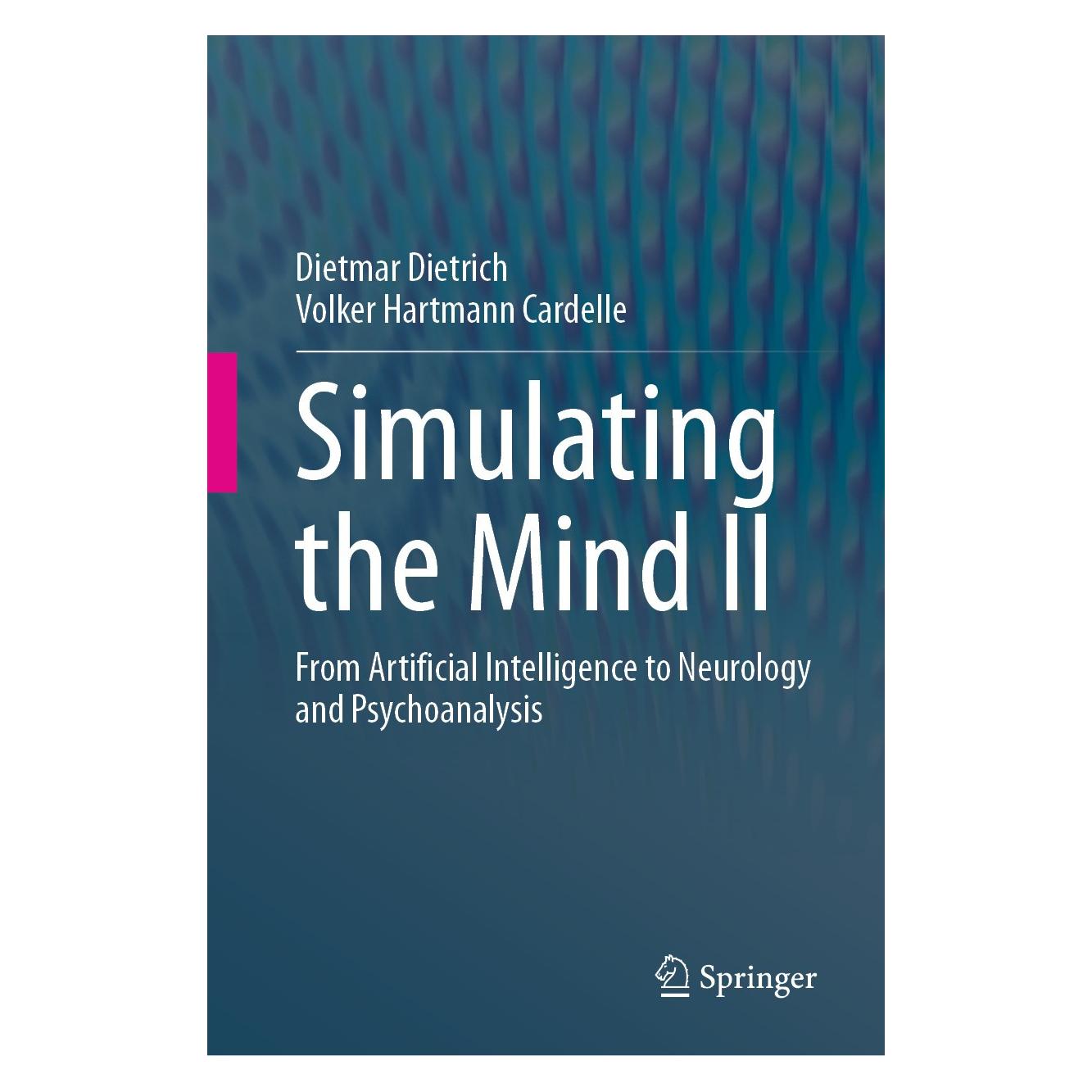 Springer Simulating the Mind II (Englisch, Hardcover, Dietmar Dietrich, Volker Hartmann Cardelle) (9783031695292)