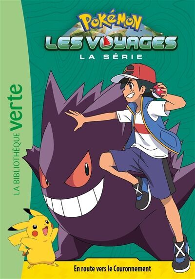 Pokémon : la série Les voyages. Vol. 8. En route vers le couronnement - Preis vom 12.10.2026 11:37:12 h