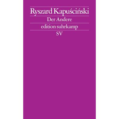 Der Andere, Taschenbuch von Ryszard Kapuściński, Suhrkamp, 978-3-518-12544-1