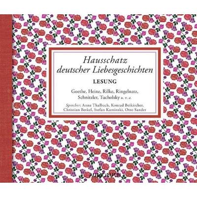 Hausschatz deutscher Liebesgeschichten - Julius Stinde,Arthur Schnitzler,Johann Wolfgang von Goethe, Audio, 9783899646450
