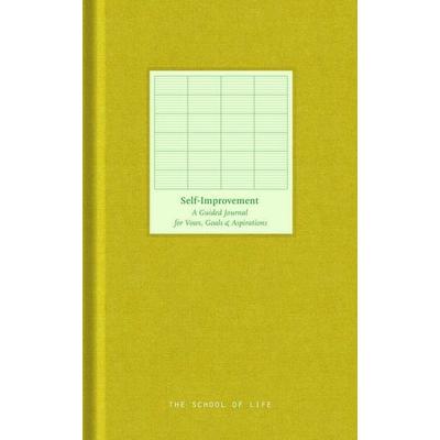 Self-Improvement Journal, Gebundene Ausgabe von The School of Life, The School of Life, 978-1-916753-20-4