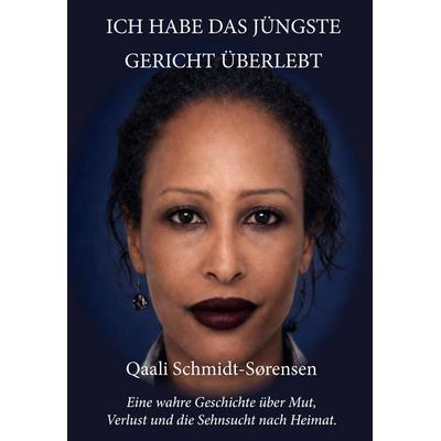 Ich habe das Jüngste Gericht überlebt, Taschenbuch von Qaali Schmidt-Sørensen, Deutsche Literaturgesellschaft, 978-3-03831-368-7