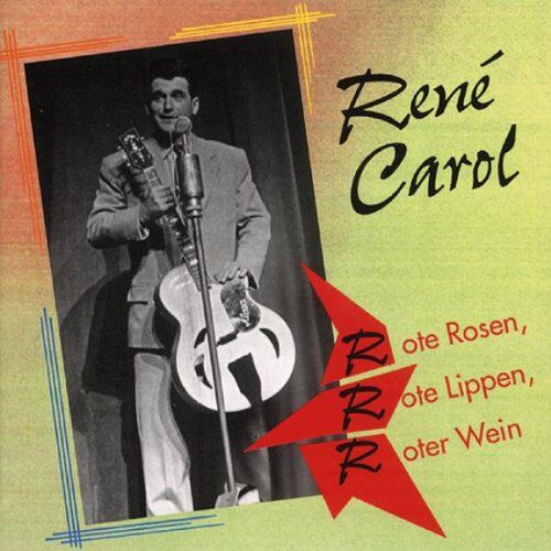 Rene Carol - Rote Rosen,Rote Lippen,Roter - Preis vom 27.09.2026 03:53:48 h